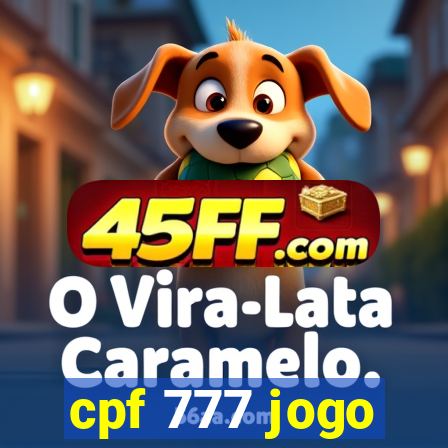 cpf 777 jogo